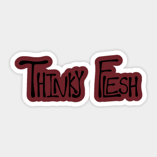 Thinky Flesh Sticker